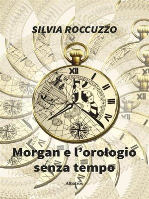 cover image of Morgan e L'orologio Senza Tempo
